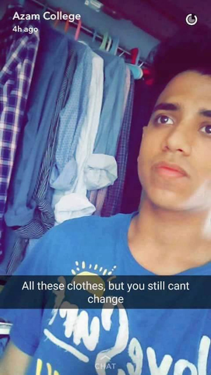 All these clothes, but you still can't change.